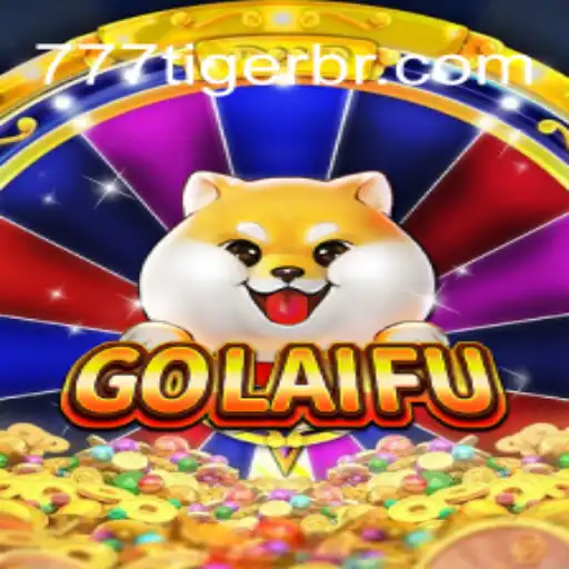 Descubra o Fascinante Universo de GoLaiFu e a Palavra Chave 777Tiger
