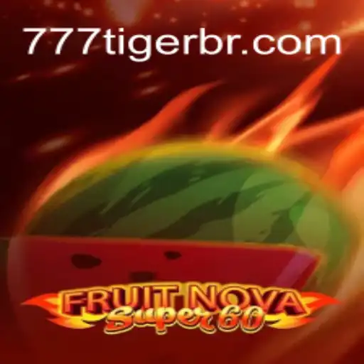 Explorando o Fascinante Mundo de FruitNovaSuper60 com a Emoção do 777Tiger