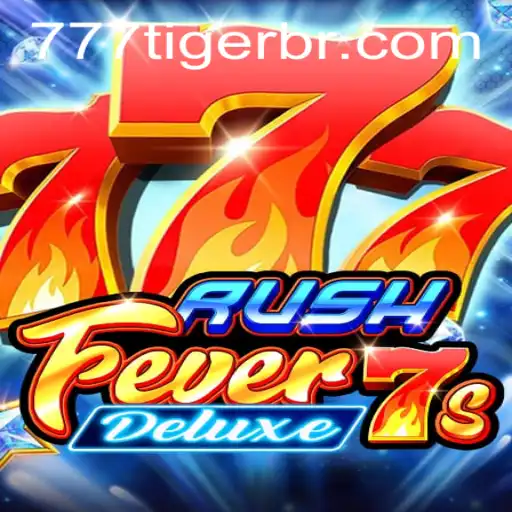Descubra o Fascinante Universo de RushFever7sDeluxe e 777Tiger